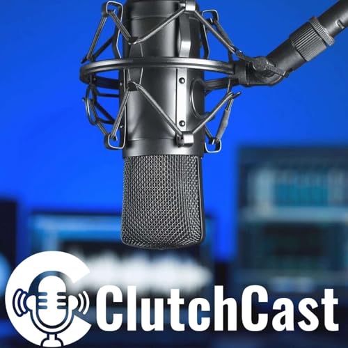 ClutchCast: The Voice of Clutch Recruits USA by By Clutch Recruits USA