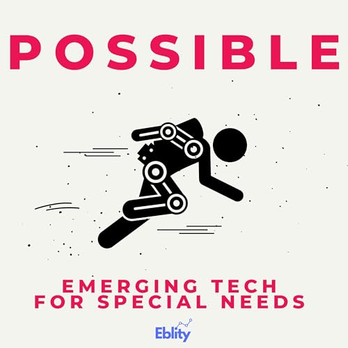 Possible - Emerging Tech for Special Needs by Balaji Venkatesan