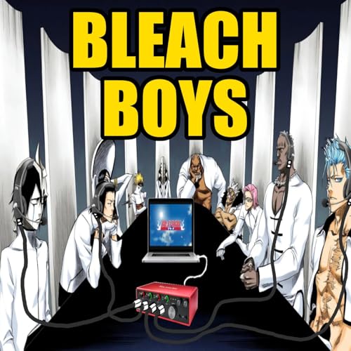 Bleach Boys by Weebs Guild