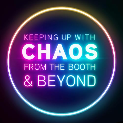 Keeping Up With Chaos From The Booth And Beyond by Creative Chaos - Jozlyn Gaby Lloyd & Angela