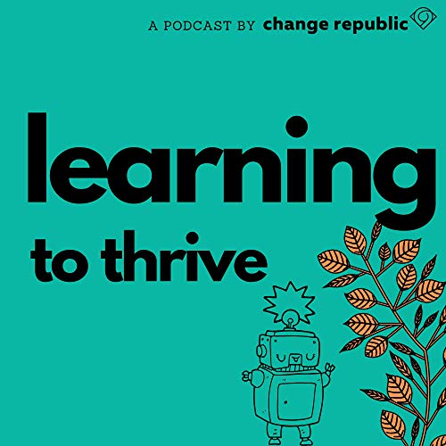 Learning to Thrive Podcast by Emily Walker Learning Talent Marketplace Founder Professional Development