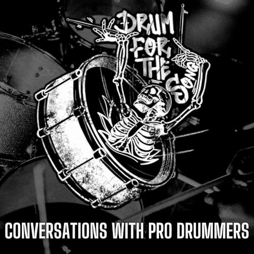 Drum For The Song Podcast by Dane Campbell