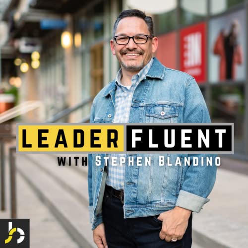 Leader Fluent with Stephen Blandino by Stephen Blandino