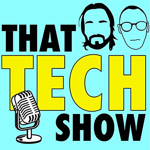 That Tech Show by Chris Addams & Samuel Gregory