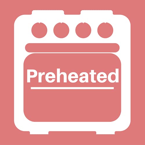 Preheated Baking Podcast by Andrea Ballard and Stefin Kohn