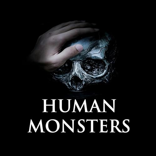 Human Monsters by Morgan Rector & Glassbox Media 