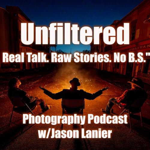 Photography Unfiltered w/ Jason Lanier by Jason Lanier