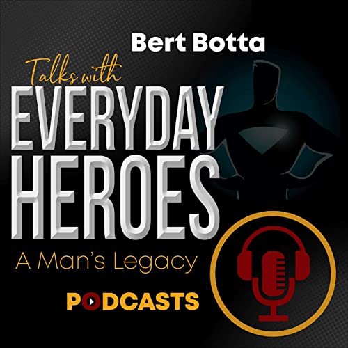 Everyday Heroes by Bert Botta