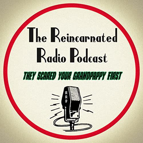 The Reincarnated Radio Podcast by Dave Stishan