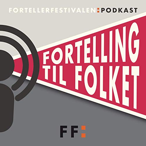 Fortelling Til Folket by Fortellerfestivalen