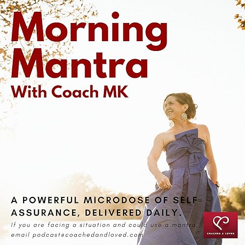 Morning Mantra by Mary-Katherine Fleming