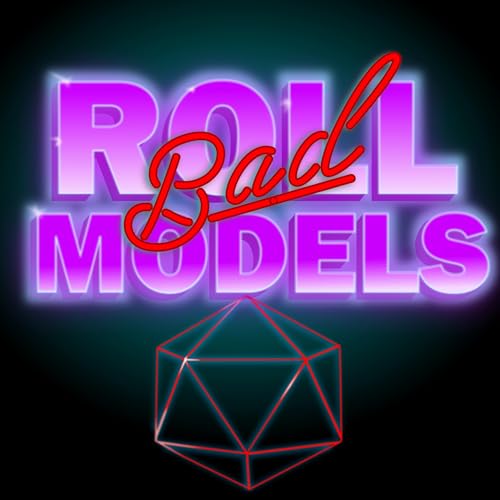 Bad Roll Models - RPG Improv Comedy by Bad Roll Models - RPG Improv Comedy 