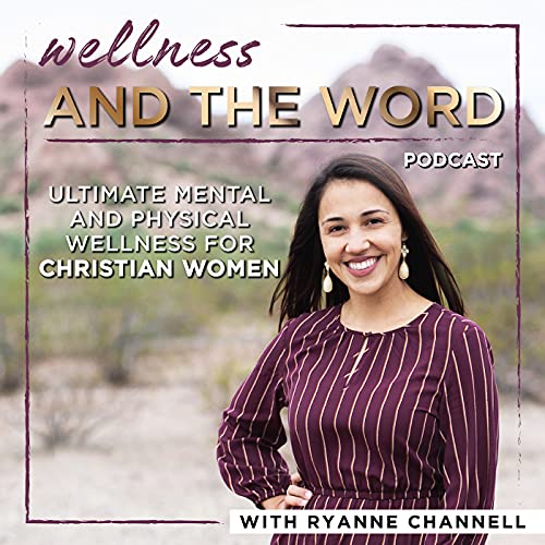 Wellness and The Word - bible study, biblical meditation, holistic health, biblical mentor, Christian women by Ryanne Channell - holistic health coach biblical mentor Daughter of the King