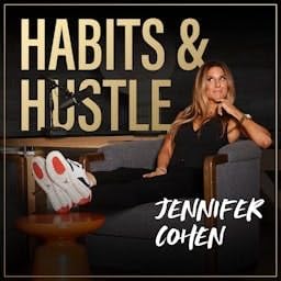 Habits and Hustle by Jen Cohen