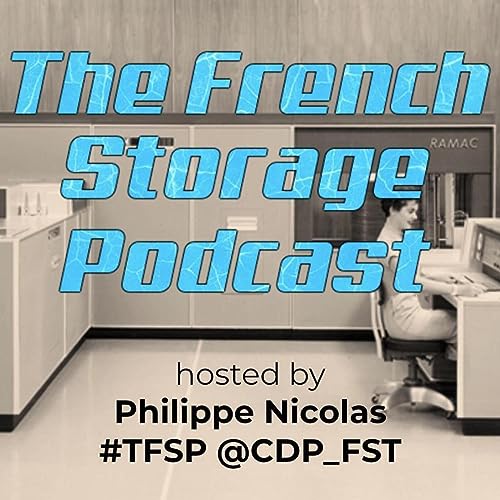 The French Storage Podcast by Ph. Nicolas