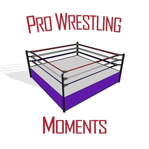 Pro Wrestling Moments by Pro Wrestling Moments