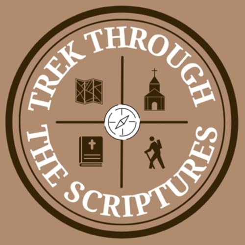 Trek Through the Scriptures