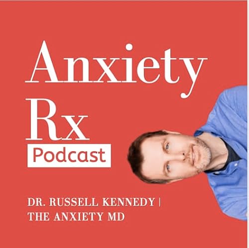 Anxiety Rx by Russell Kennedy