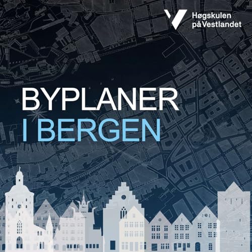 Byplaner i Bergen by Medielab Høgskulen på Vestlandet