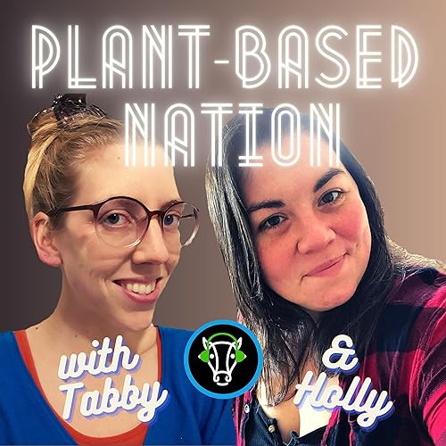 The Plant-Based Nation's Podcast by plantbasednation