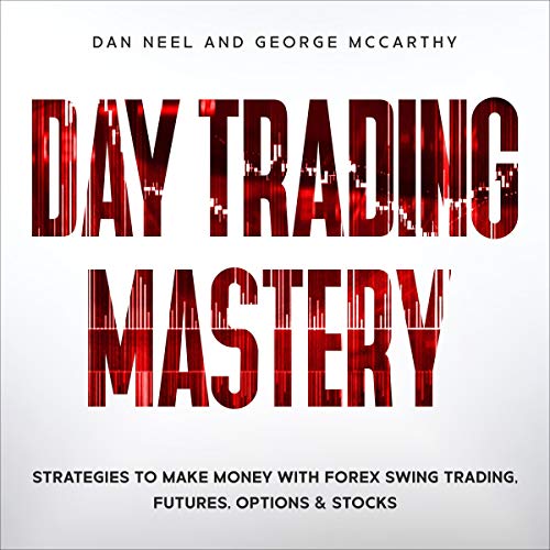 Day Trading Mastery by Dan Neel