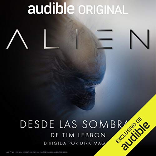 Alien: Desde las sombras (Narración en Castellano) [Alien: From the Shadows]
