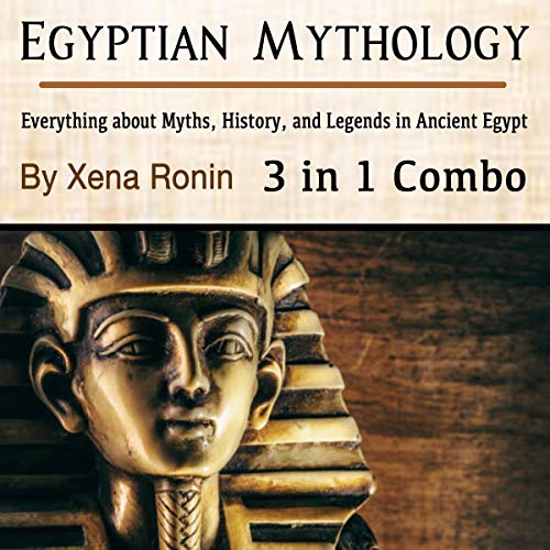 Egyptian Mythology by Xena Ronin