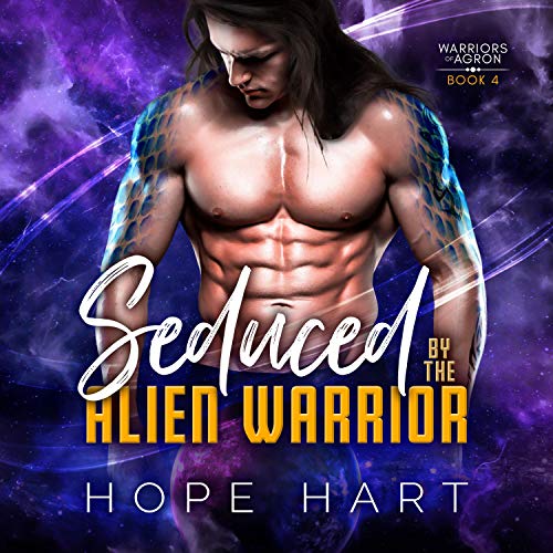 Seduced by the Alien Warrior (A Sci Fi Alien Romance)