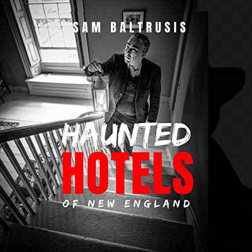 Haunted Hotels of New England