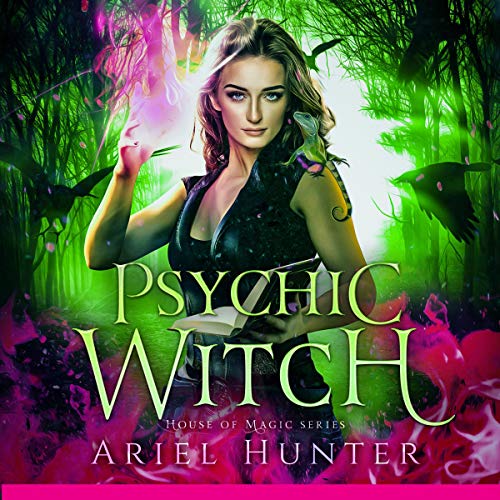 Psychic Witch: A New Immortals Universe Novel by Ariel Hunter