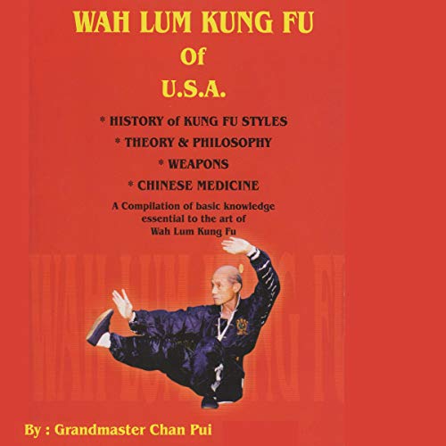 Wah Lum Kung Fu of USA by Pui Chan