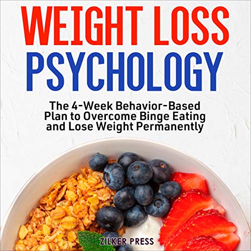 Weight Loss Psychology by Zilker Press