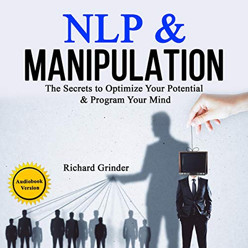 NLP & Manipulation by Richard Grinder