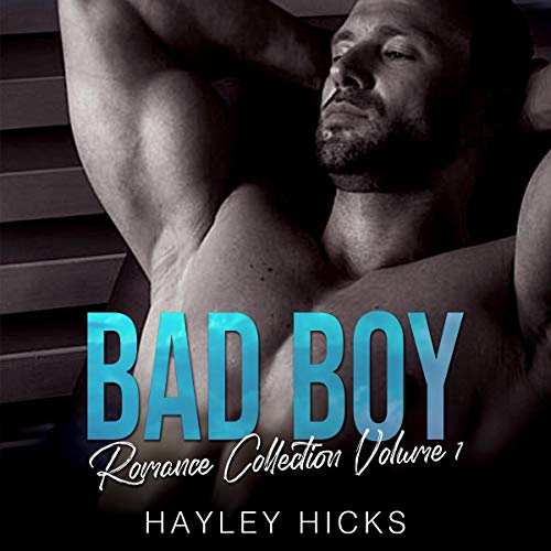 Bad Boy Romance Collection, Volume 1