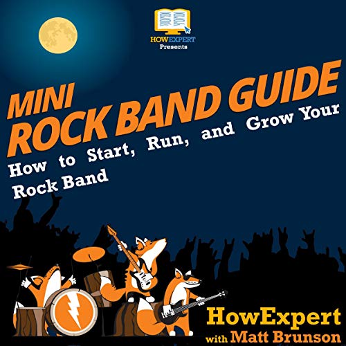 Mini Rock Band Guide by HowExpert Press