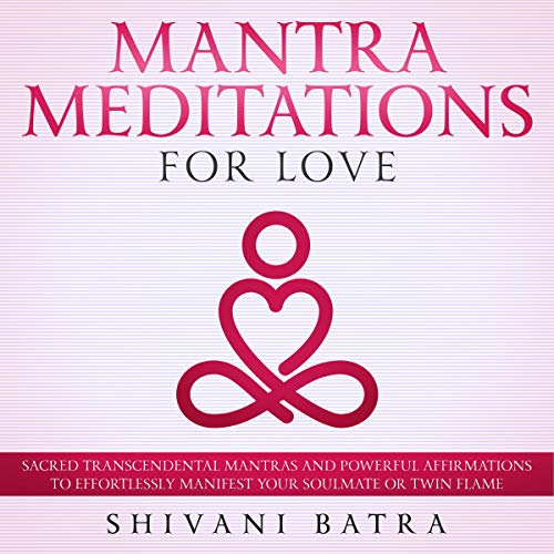 Mantra Meditations for Love