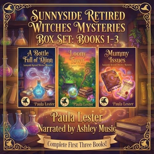 Sunnyside Retired Witches Community Cozy Mysteries: Books 1-3