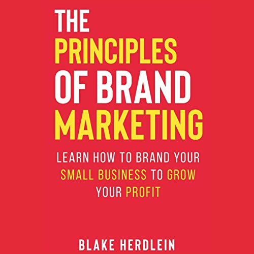 The Principles of Brand Marketing