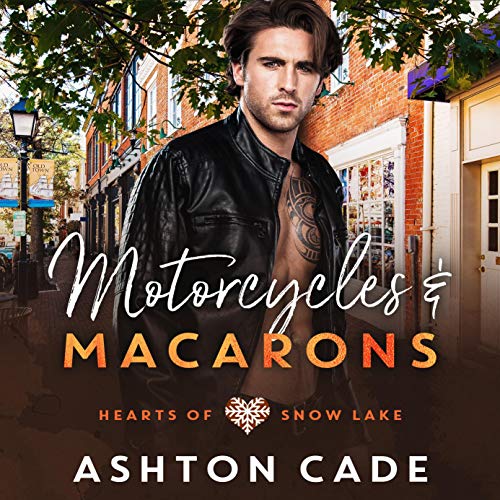 Motorcycles and Macarons by Ashton Cade