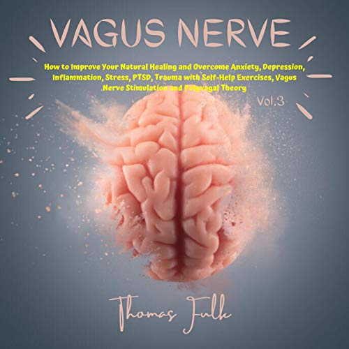 Vagus Nerve - Vol.3