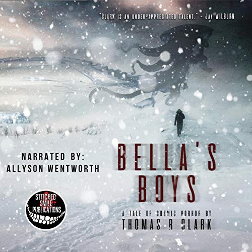 Bella's Boys (A Tale of Cosmic Horror)