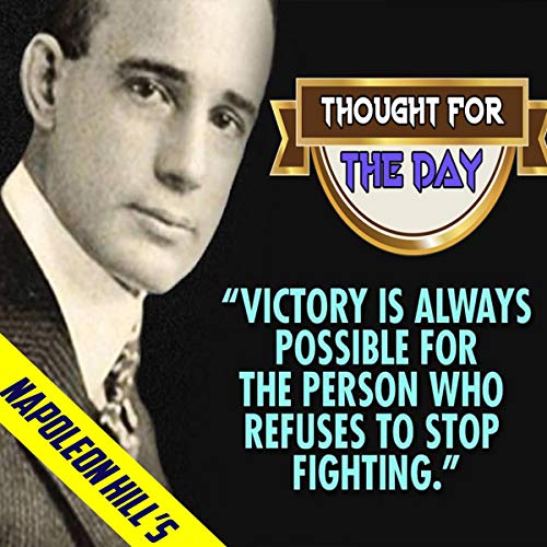 Napoleon Hill's Thought for the Day
