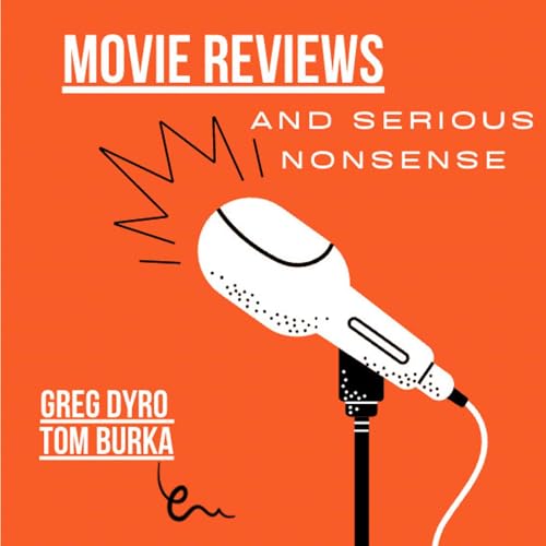 Movie Reviews and Serious Nonsense by Greg Dyro