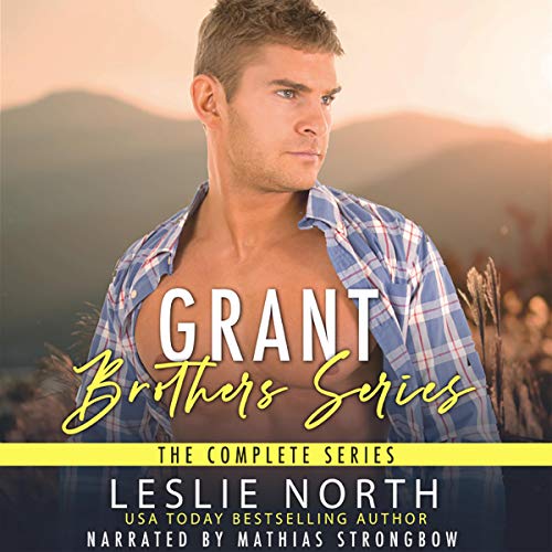 Grant Brothers Series by Leslie North
