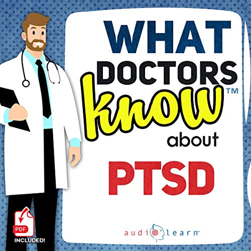 What Doctors Know About PTSD