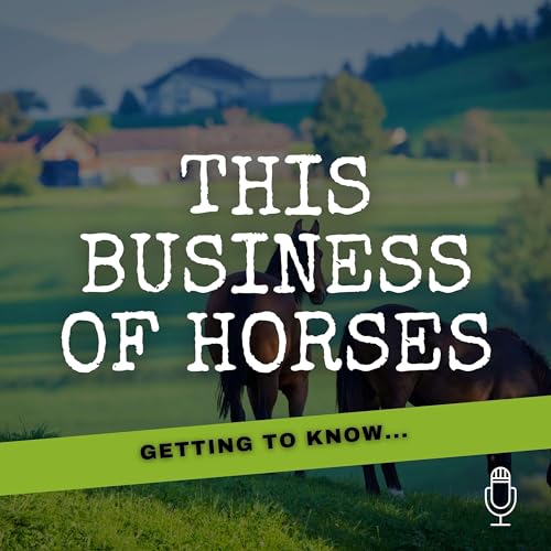 This Business of Horses by The Equestrian Index