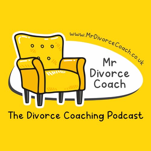 Divorce Coaching Podcast by Tom Nash - Mr Divorce Coach