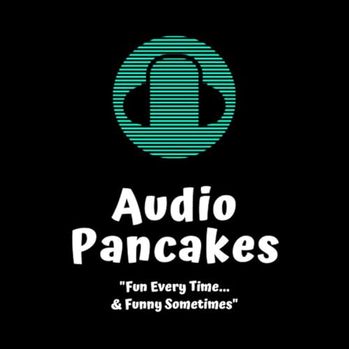 Audio Pancakes by Scott Conners & On The Air Productions