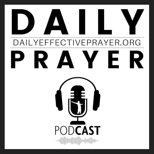 Daily Effective Prayer™ by Daniel - Prayer Warrior