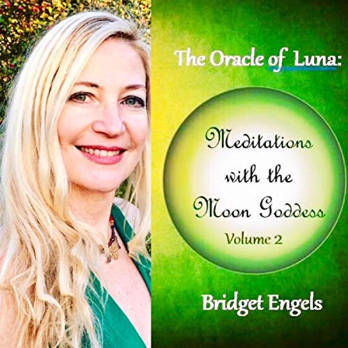 The Oracle of Luna: Meditations with the Moon Goddess - Volume 2